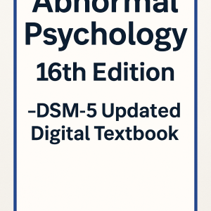 Abnormal Psychology: 16th Edition – DSM-5